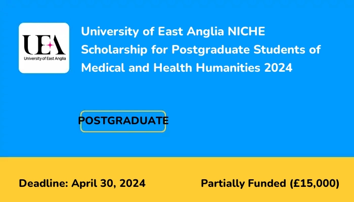 University of East Anglia NICHE Scholarship for Postgraduate Students of Medical and Health Humanities 2024