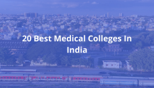 20 Best Medical Colleges in India for International Students 2024
