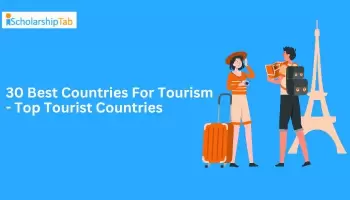 30 Best Countries For Tourism - Top Tourist Countries