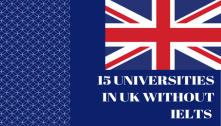 15 Universities in UK without IELTS 2024