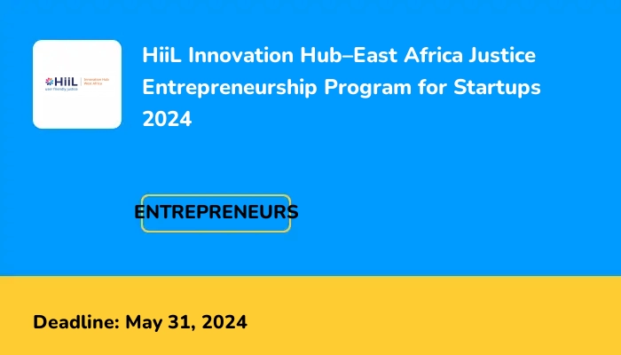 HiiL Innovation Hub–East Africa Justice Entrepreneurship Program for ...