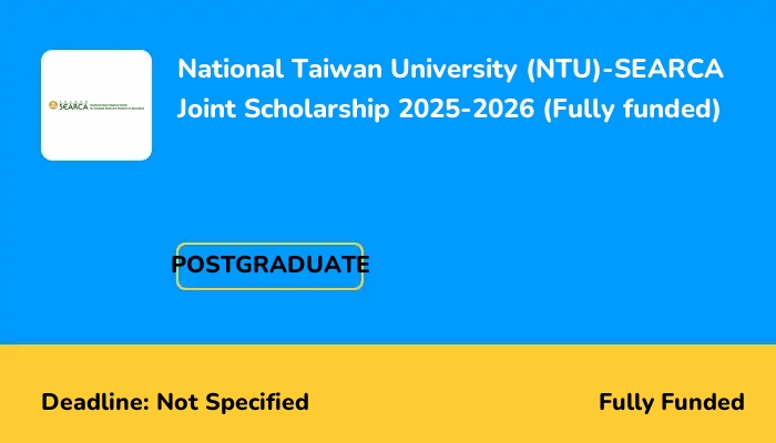 National Taiwan University (NTU)-SEARCA Joint Scholarship 2025-2026 ...