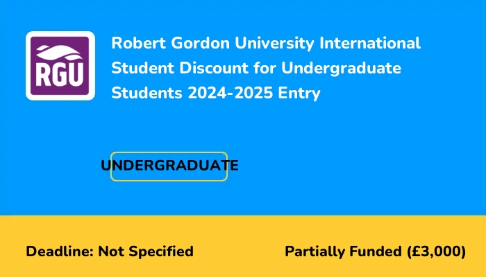 Robert Gordon University International Student Discount for Undergraduate Students 2024-2025 Entry