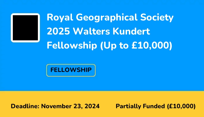 royal-geographical-society-2025-walters-kundert-fellowship-up-to