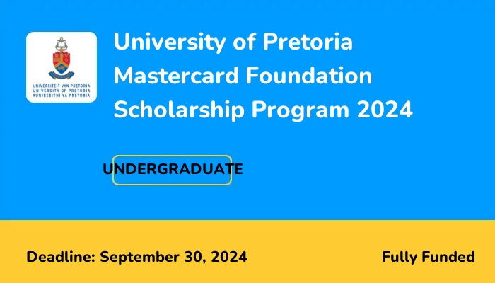 University of Pretoria Mastercard Foundation Scholarship Program 2024 ...