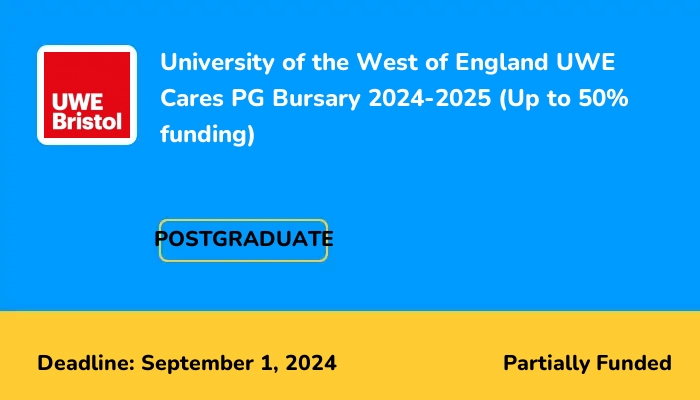 University of the West of England UWE Cares PG Bursary 2024-2025 (Up to 50% funding)