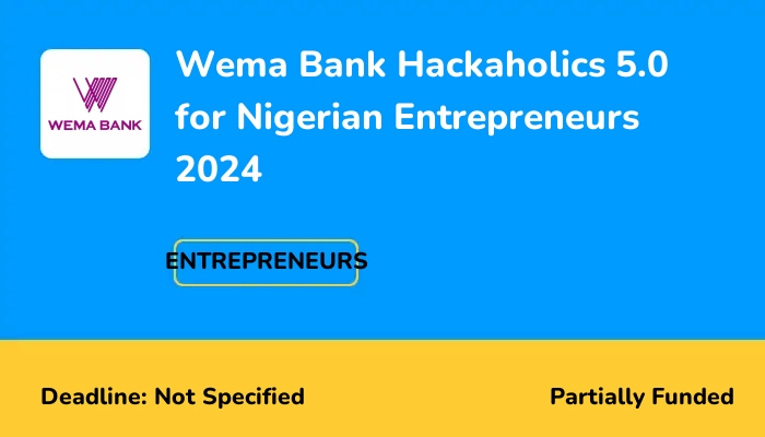 Wema Bank Hackaholics 5.0 for Nigerian Entrepreneurs 2024
