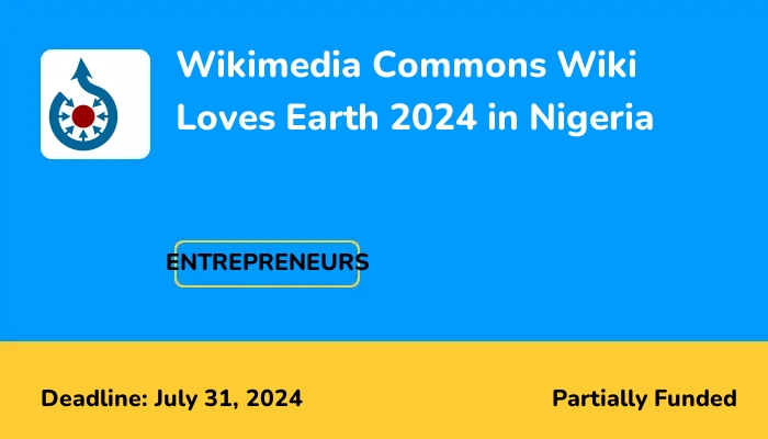 Wikimedia Commons Wiki Loves Earth 2024 in Nigeria | ScholarshipTab