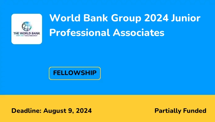 World Bank Group 2024 Junior Professional Associates | ScholarshipTab